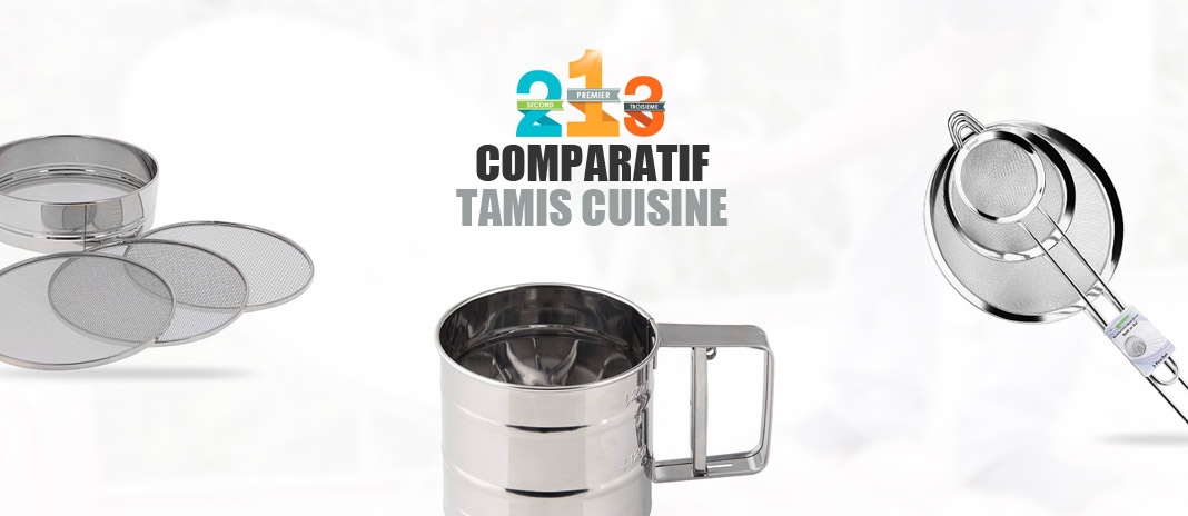 ≡ Tamis Cuisine → Comparatif